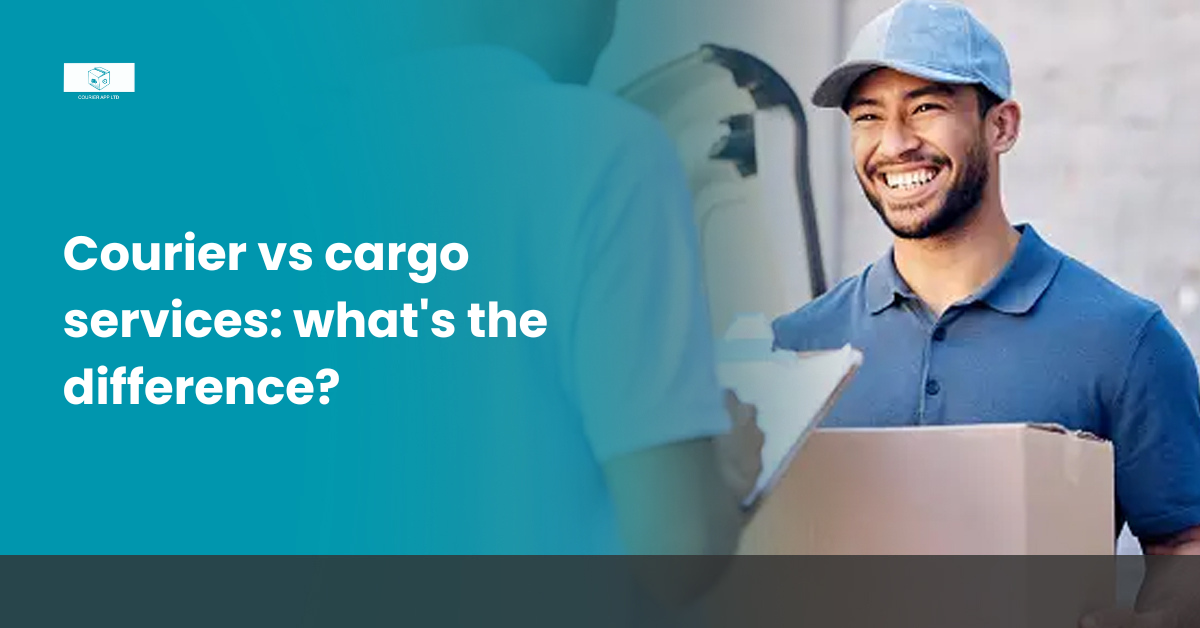 Courier vs cargo services: what's the difference?